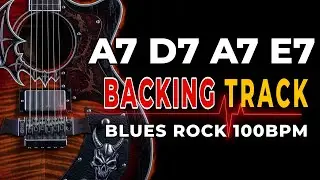 A7 D7 A7 E7 Backing Track | 100 BPM | A Blues Jam Track | Blues Rock Guitar Practice