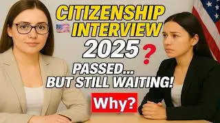 Real US Citizenship Interview 2025 &ndash; Passed Tests but Pending Approval (More Proof Required)