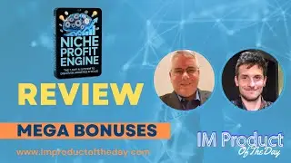 Niche Profit Engine Review + Award-Winning Bonuses To Make It Work FASTER (Worth $997)!