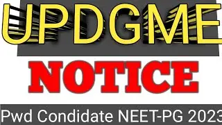 UPDGME UPDATE 2023 | NEET PG 2023 Pwd Condidate Notice | UPDGME latest update news today | UPDGME