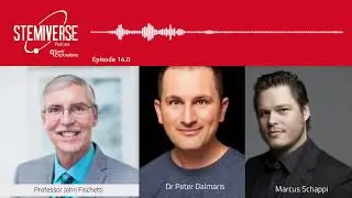 Stemiverse 0014 &ndash; Professor John Fischetti: Transformational Teaching
