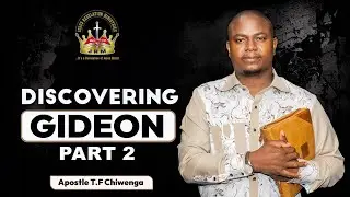 Discovering Gideon PART 2 | Sunday Service | 18 January 2026 | Apostle T.F Chiwenga