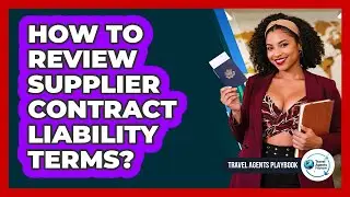 How to Review Supplier Contract Liability Terms?