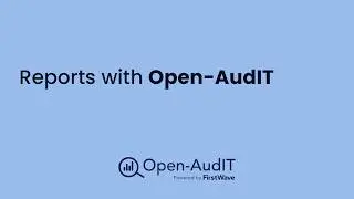 Reports with Open-AudIT