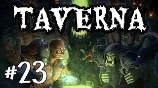 HS - Taverna#23: Quem &Eacute; O Chefe Agora? - &Eacute; O Rexxar!