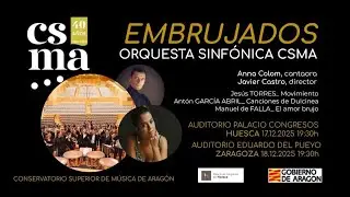 GRANDES CONCIERTOS DEL CSMA 2025/2026: EMBRUJADOS - Orquesta Sinfónica CSMA