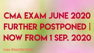 CMA Exam Postponed again | Official Announcement by CMA institute