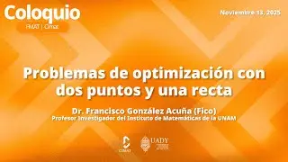Coloquio FMAT-CIMAT Mérida | Dr. Francisco González Acuña (Fico)