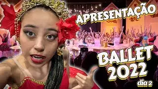APRESENTAÇÃO DE BALLET 2022 - DIA 2 | COISAS DA LUNA