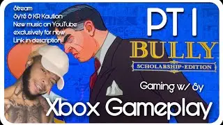 XBOX ONE Gameplay Bully Scholarship Edition | Pt 1 BLACK FTM Gamer