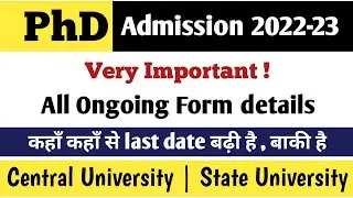 PhD admission 2022 | Ongoing Application | Central University , State University