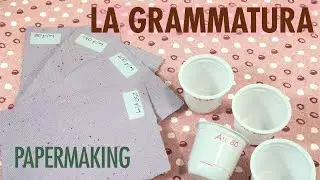 La grammatura nei fogli di carta fatti a mano - Come stabilirla | PAPERMAKING