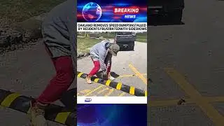 OAKLAND REMOVES SPEED BUMPSINSTALLED BY RESIDENTS FRUSTRATEDWITH SIDESHOWS #foryou #news