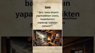 #dante #felsefe #hayat #&ouml;zl&uuml;s&ouml;zler #s&ouml;zler #bilgelik #shorts #edebiyat #g&uuml;zels&ouml;zler #anlamlıs&ouml;zler
