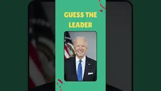 World Leaders Quiz: How Many World Leaders Can You Name Under 5 Seconds? | General Knowledge Quiz