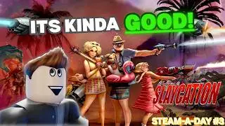 I Tried Slaycation Paradise&hellip;(Steam-a-Day 3)