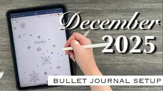 Настройка цифрового Bullet Journal на декабрь 2025 г. | Планируйте вместе со мной!