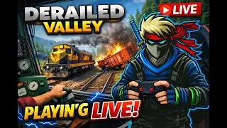 🔴Derailed Valley LIVE 🚆 | Realistic Train Sim Chaos & Derailments