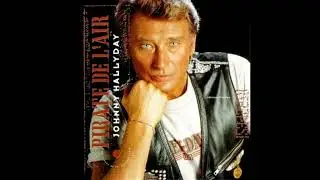 Johnny Hallyday -  Pirate De L'air [Remasterisé]