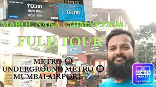 1/11/2023 MAROL NAKA ❤️ FULL TOUR MUMBAI UNDER GROUND METRO 🚇 AIRPORT ✈️ SLUM LIFE