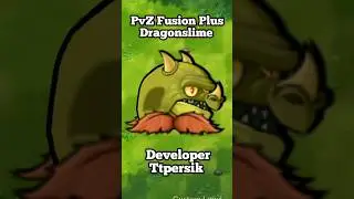 PvZ Fusion Plus Dragonslime #pvzfusion #mobilegame #pvzgame #plantsvszombies