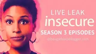 Live Leak of Insecure Season 3