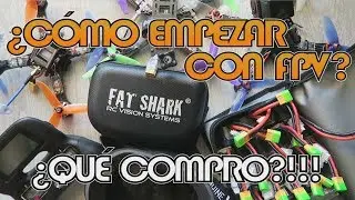 Cómo EMPEZAR con los DRONES de CARRERAS FPV | 2017 | Para principiantes