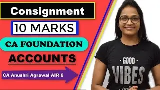 Consignment CA Foundation ll Accounts ll CA Anushri Agrawal