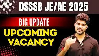 DSSSB JE /AE 2025 Upcoming Vacancy | Electrical | CIVIL | Mechanical #dsssb #lokeshsir #je_ae_exam