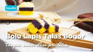 RESEP BOLU LAPIS TALAS BOGOR ALA KANELA | Super Lembut dan Praktis Tanpa Oven