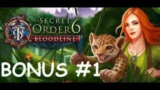 The Secret Order 6 - Bloodline CE &hearts; Walkthrough BONUS PART 1
