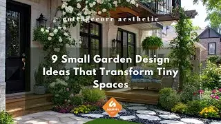9 Small Garden Design Ideas That Transform Tiny Spaces (cottagecore aesthetic)