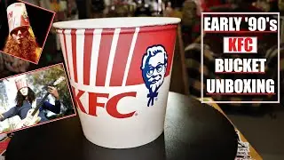 EARLY 90's KFC BUCKET UNBOXING !!