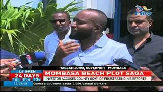 Investor fights for land as Mombasa county insists it's public property