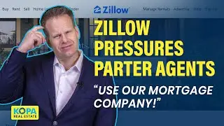 Zillow Forcing Agents To Refer Clients To Their Mortgage Company