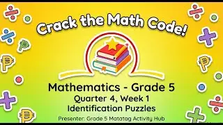 MATATAG  MATHEMATICS 5 QUARTER 4 WEEK 1 IDENTIFICATION PUZZLE