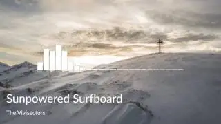 Sunpowered Surfboard - The Vivisectors | Creative Commons Music
