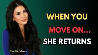 Why She Always Comes Back The Moment You Truly Move On | Female Psychology