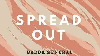 Badda General - Spread Out