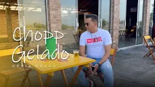 D&ecirc;nis Braga - Chopp Gelado | Video Clipe