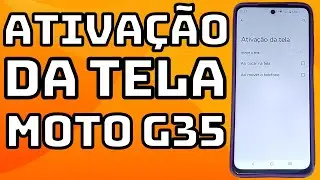 COMO ATIVAR OU DESATIVAR A TELA AO PEGAR O CELULAR MOTOROLA MOTO G35 5G