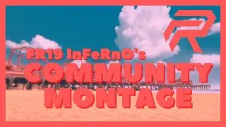 FR19 InFeRnO Community Montage