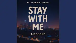 Stay with me