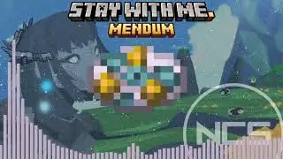 Mendum - Stay With Me ♪  [Minecraft Discs - Fanmade] NCS Relase!