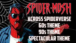 SPIDERMOSH: Tribute to Spiderman songs