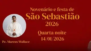 4ª noite do novenário de São Sebastião.