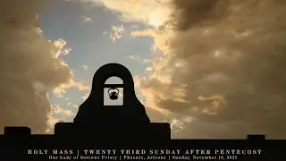 Twenty-Third Sunday After Pentecost  | November 16, 2025 | Traditional Latin Mass