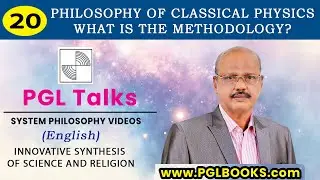 EPISODE 20 : PHILOSOPHY OF CLASSICAL PHYSICS --   WHAT IS  THE METHODOLOGY OF PHYSICS?