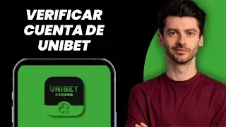 C&oacute;mo verificar cuenta de Unibet (2025) | Comprobar cuenta de Unibet