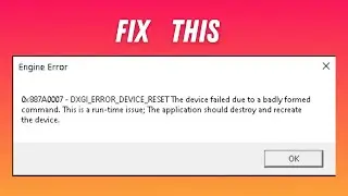How To Fix DXGI Error 0x887A0007 Engine error 2023